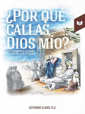 cover image of ¿Por qué callas, Dios mío?